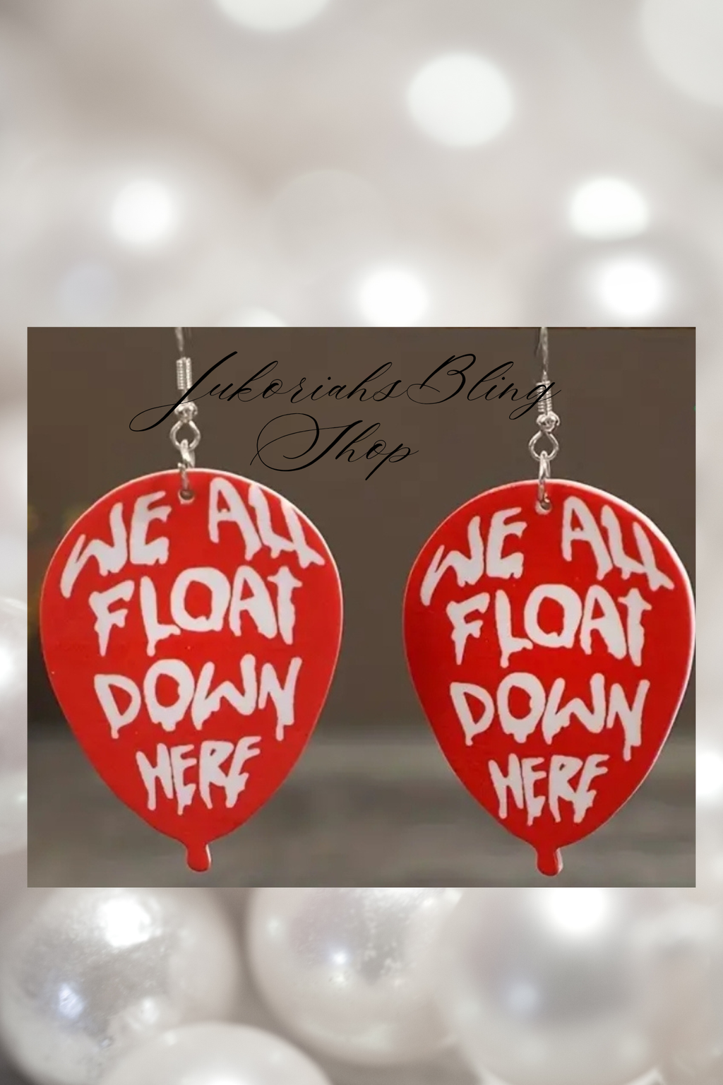 Halloween Earrings We All Float Down Here